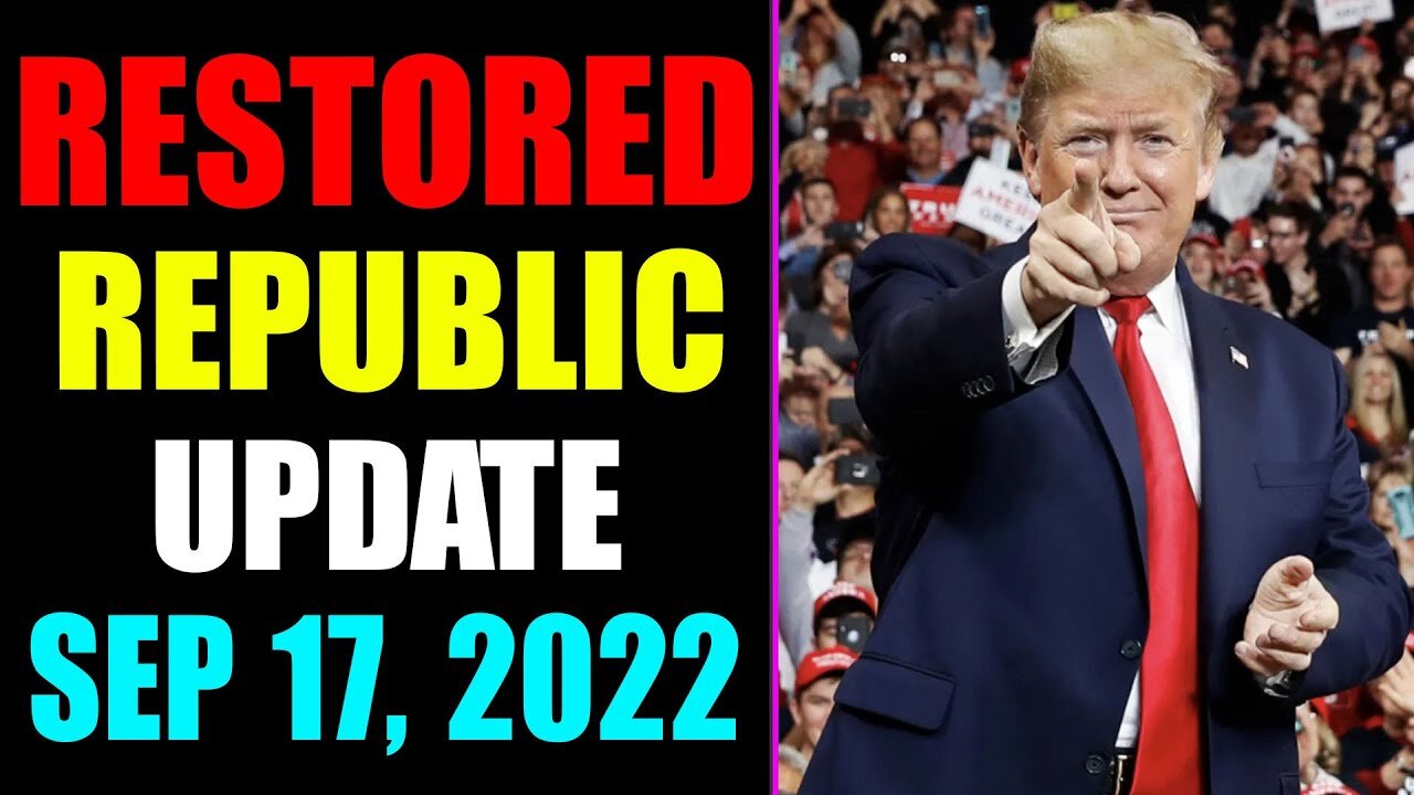 𝐑𝐄𝐒𝐓𝐎𝐑𝐄𝐃 𝐑𝐄𝐏𝐔𝐁𝐋𝐈𝐂 𝐕𝐈𝐀 𝐀 𝐆𝐂𝐑 𝐔𝐏𝐃𝐀𝐓𝐄 𝐀𝐒 𝐎𝐅 𝐒𝐄𝐏 𝟏𝟕, 𝟐𝟎𝟐𝟐