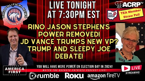 RINO Jason Stephen's power removed! JD Vance Trumps new VP? Trump and Sleepy Joe Debate!