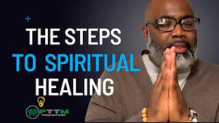 Steps To Spiritual Healing