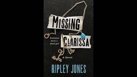 Missing Clarissa - Ripley Jones - Resenha