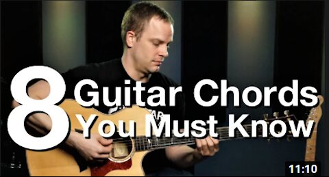 8 Guitar Chords You Must Know - Beginner Guitar Lessons