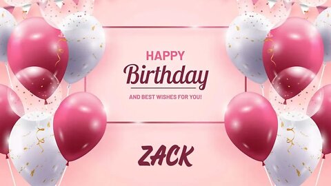 Happy Birthday to Zack - Birthday Wish From Birthday Bash