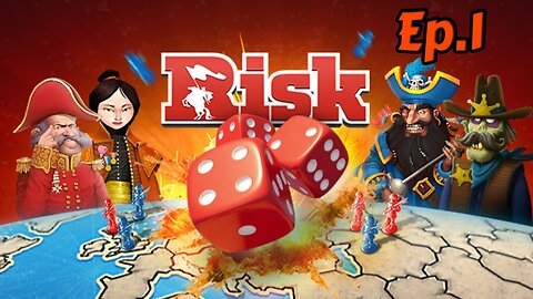 Risk[Ep.1]I will to take over your country w/Tailsly