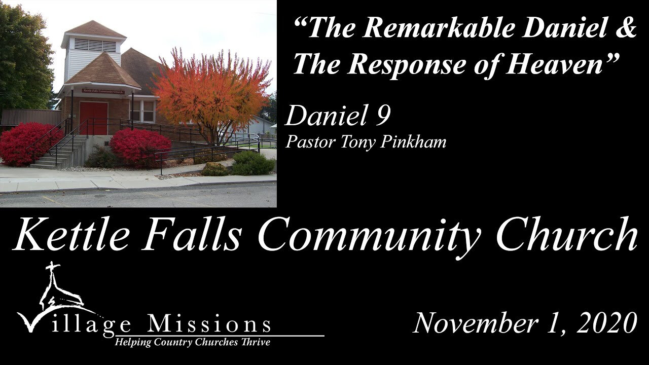 (KFCC) November 01, 2020 - "The Remarkable Daniel & The Response of Heaven" - Daniel 9