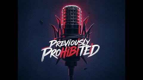 Previously Prohibited- Episode 1