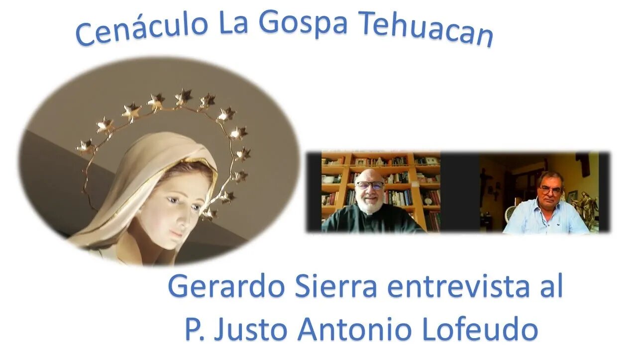 Cenáculo La Gospa Tehuacan. P. Justo Antonio Lofeudo