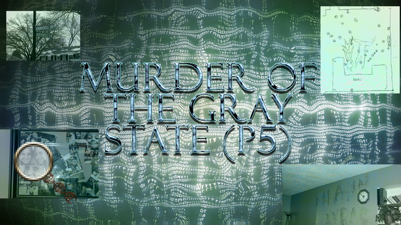 Murder of the Gray State (P5)