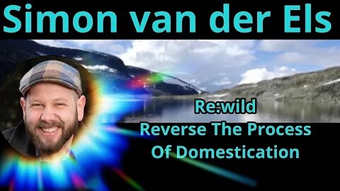 Simon van der Els - Re:wild, Reverse the process of Domestication