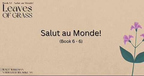 Leaves of Grass - Book 6.6 - Salut au Monde! - Walt Whitman