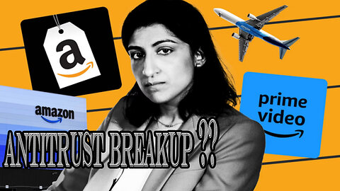 Is the FTC ready to BREAK UP Amazon