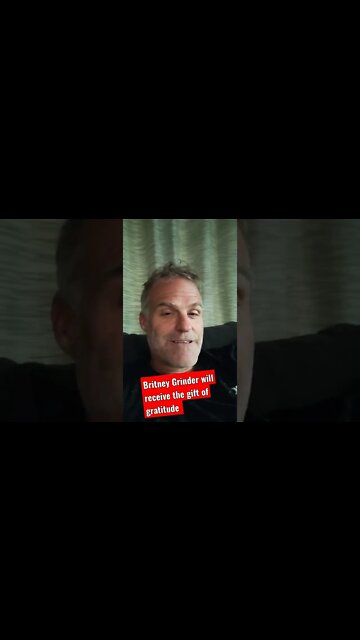 Britney Griner will receive the gift of gratitude.