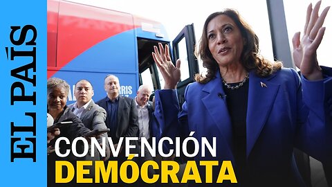 EE UU | La previa de la Convención Demócrata Nacional en Chicago | EL PAÍS