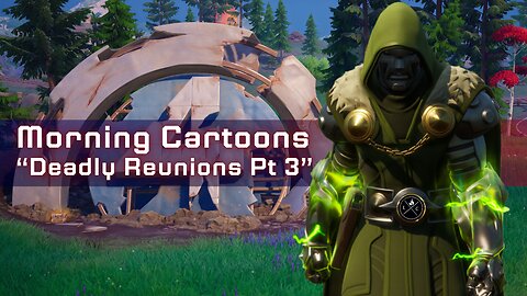 "Deadly Reunions Pt 3" | Fortnite x Marvel