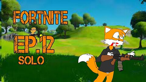 TailslyMoxFox Palys|Fortnite|Ep 12|Solo|i was trying a heal|[Funny]