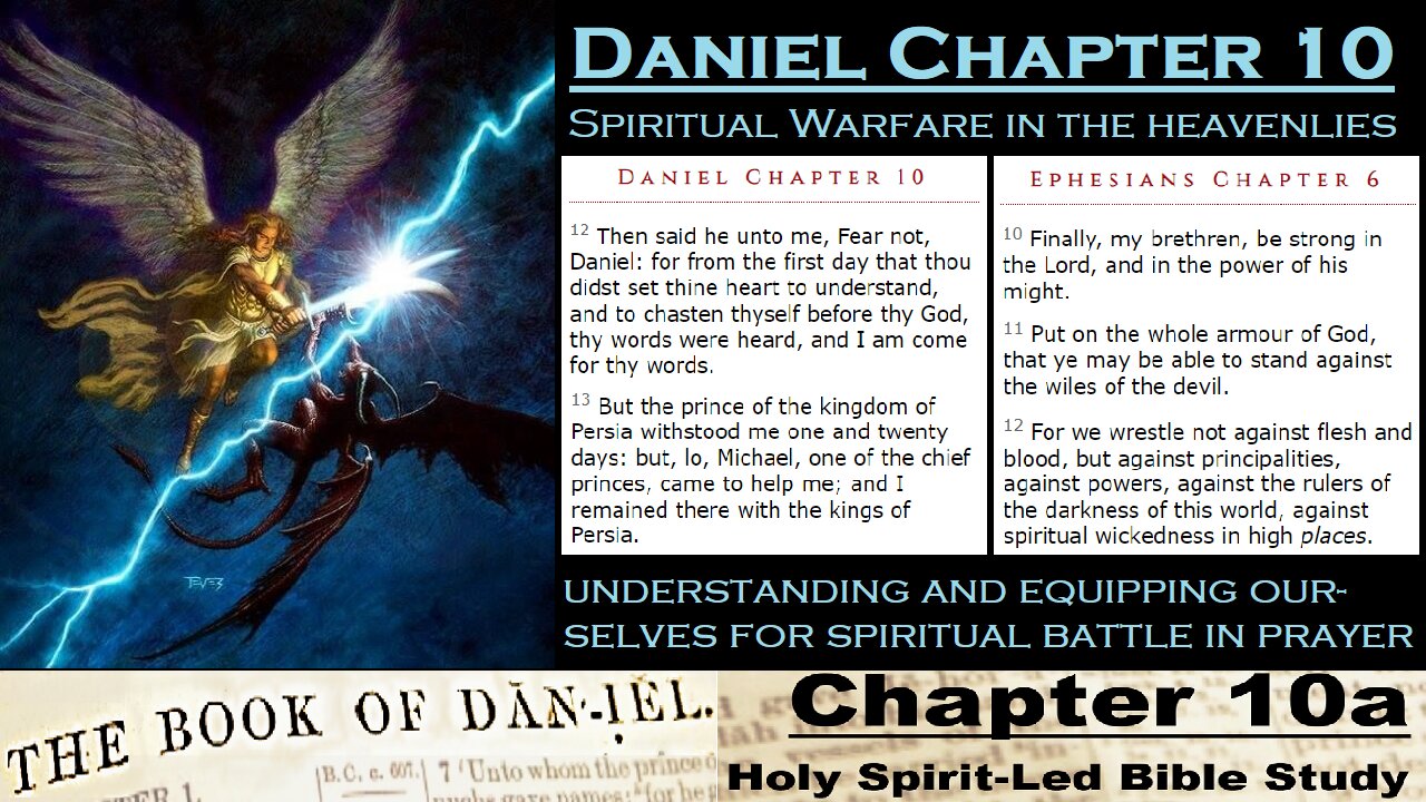 The Book of Daniel - Chapter 10a