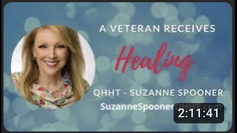 A Veteran Receives Healing ~ Suzanne Spooner QHHT