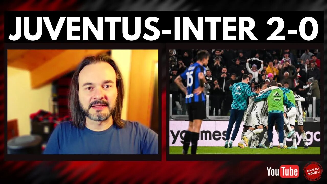 JUVENTUS-INTER 2-0, la miglior Juve della stagione batte la supponenza nerazzurra