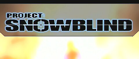 Fun with Project: Snowblind and DHG Part 2