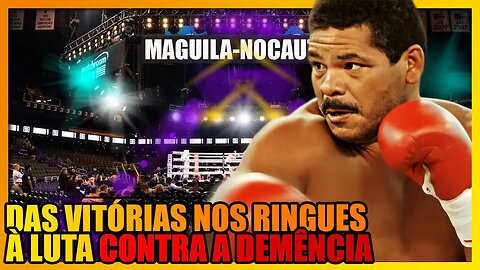 MAGUILA: DA INFÂNCIA POBRE AO TÍTULO DE MAIOR PUGILISTA PESO PESADO DO BRASIL