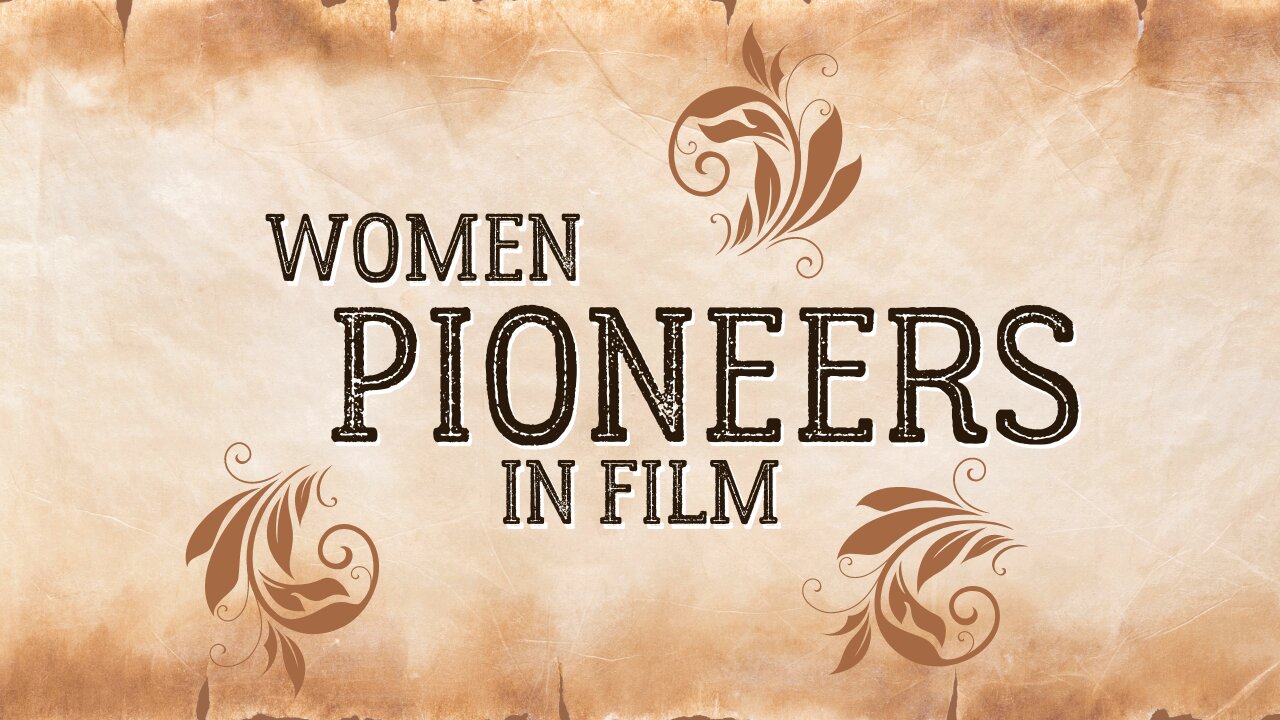 Women Pioneers of Film #17