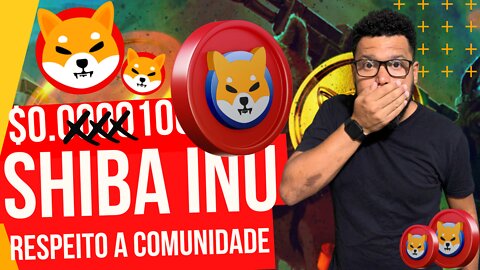 SHIBA INU COM BILHÕES EM NEGOCIAÇÕES - Respeito a comunidade