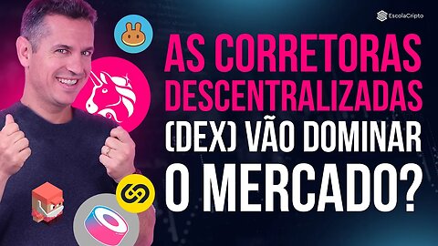 DEXes: Quais corretoras descentralizadas tem maior potencial de dominar o mercado de criptomoedas?