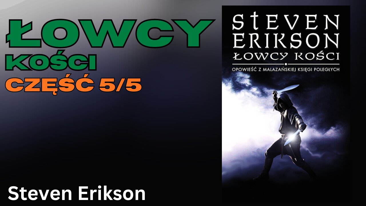 Łowcy kości Część 5/5, Cykl: Malazańska Księga Poległych (tom 6) - Steven Erikson |