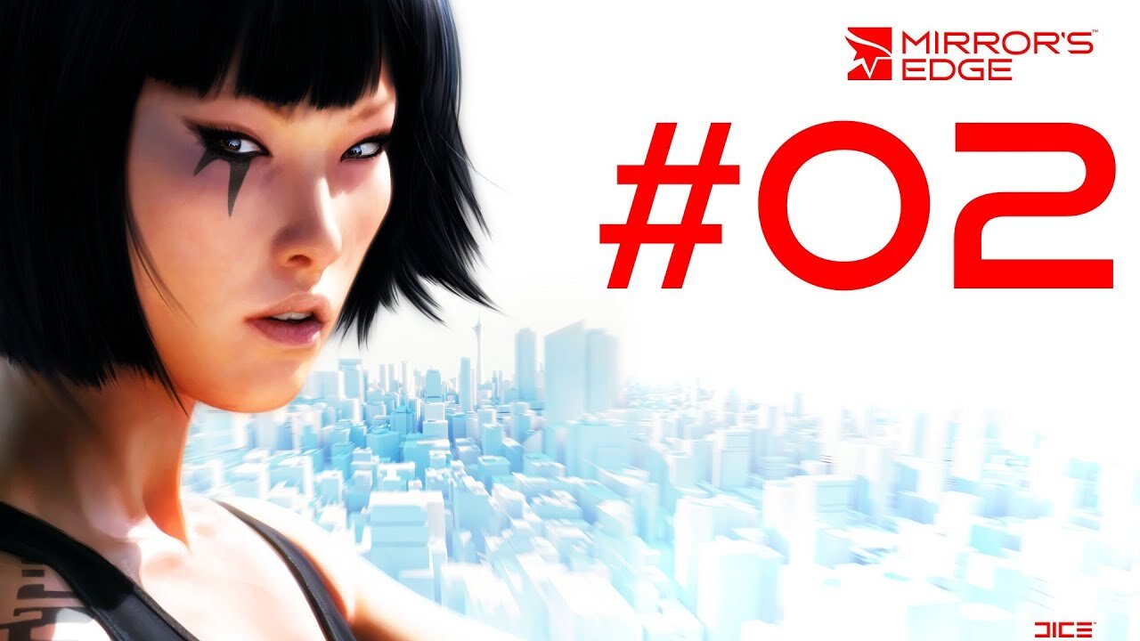 Mirror's edge |02| Je cours sur les flics...