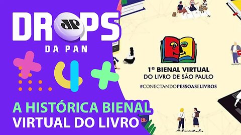 2020 TEVE BIENAL DO LIVRO... SÓ QUE ONLINE | DROPS da Pan - 14/12/20