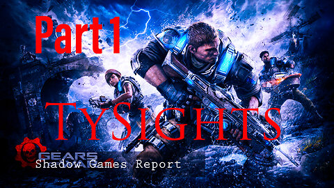 Death Insurance / #GearsOfWar4 - Part 1 #TySights #SGR 12/5/24 9pm-CST