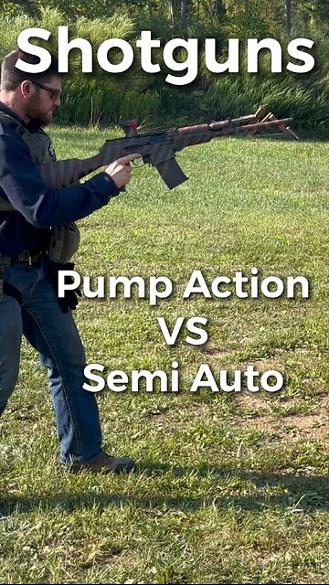 Shotguns | Pump Action VS Semi Auto