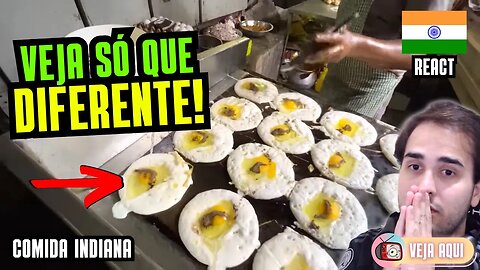 Esse DOSA INDIANO é DIFERENTE! Leva até OVO! Reagindo a COMIDAS DE RUA INDIANAS | Veja Aqui Reacts