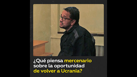 ¿Están dispuestos los mercenarios colombianos a arriesgar de nuevo su vida por Ucrania?