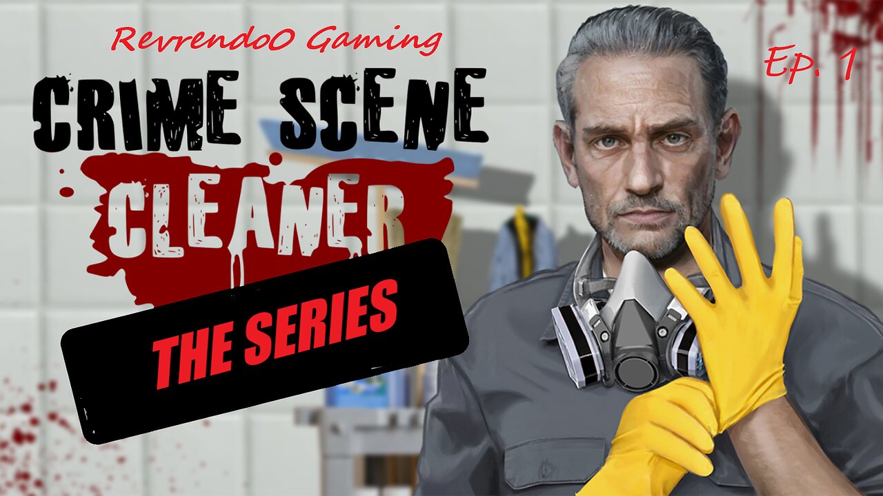 Crime Scene Cleaner: Episode 1