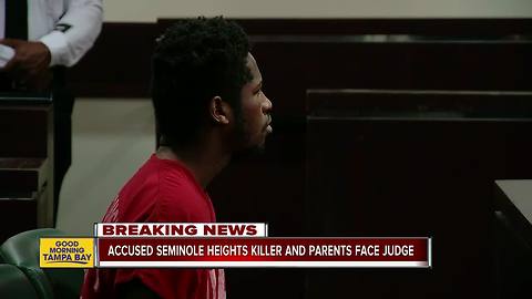 Accused Seminole Heights killer and his parents face judge, next court hearings scheduled