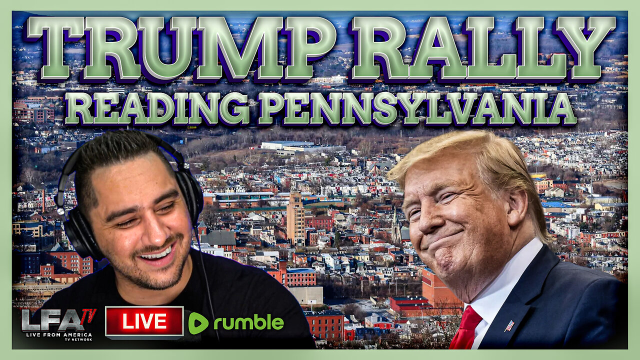 TRUMP RALLY READING PENNSYLVANIA | BASED AMERICA 10.9.24 @7PM EST