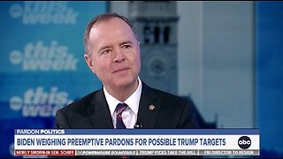 Sen Adam Schiff: Trump Wasn't Elected To Pardon The J6ers