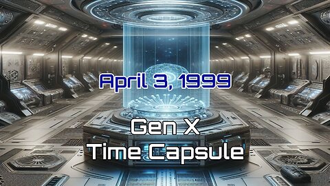 April 3rd 1999 Time Capsule