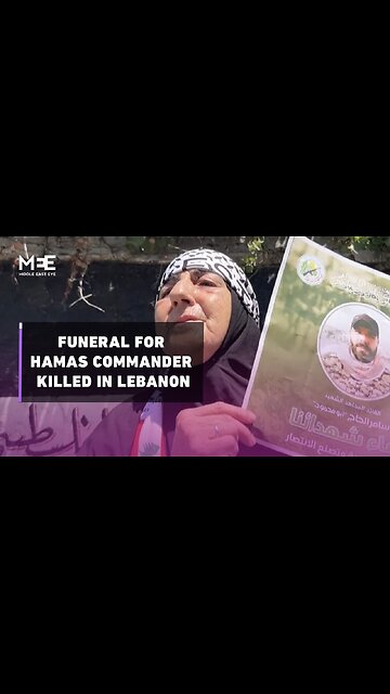 Funeral held in south Lebanon for Hamas commander killed in Israeli strike