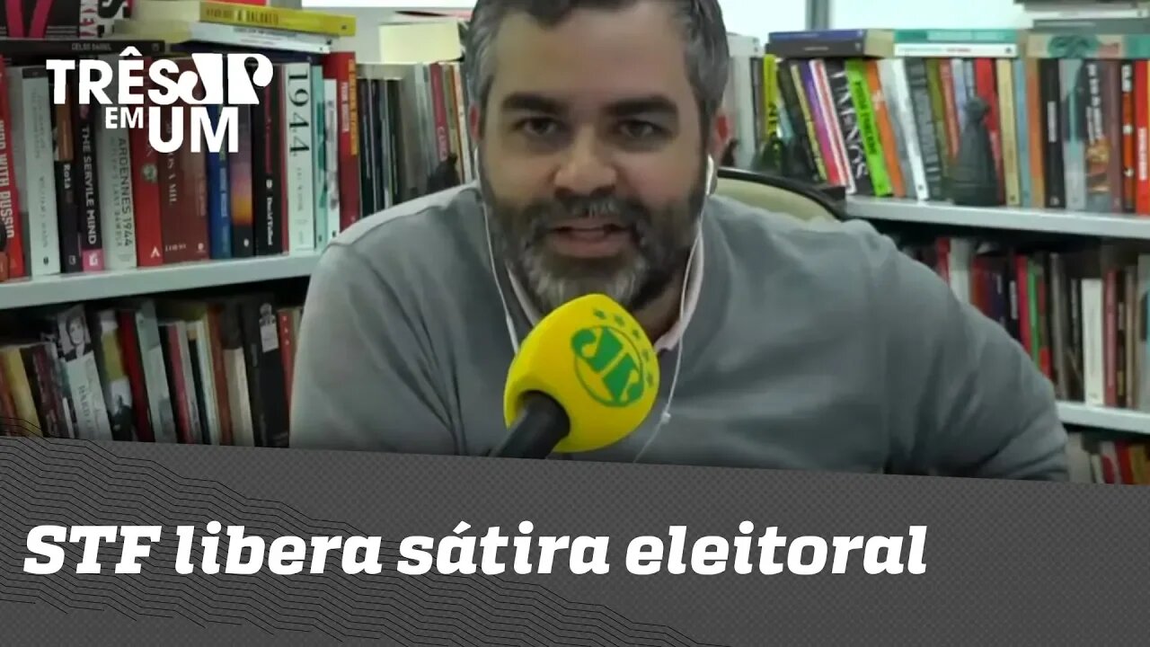 STF libera sátira eleitoral