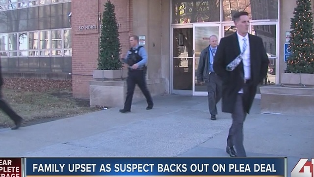 Family upset as suspect backs out on plea deal