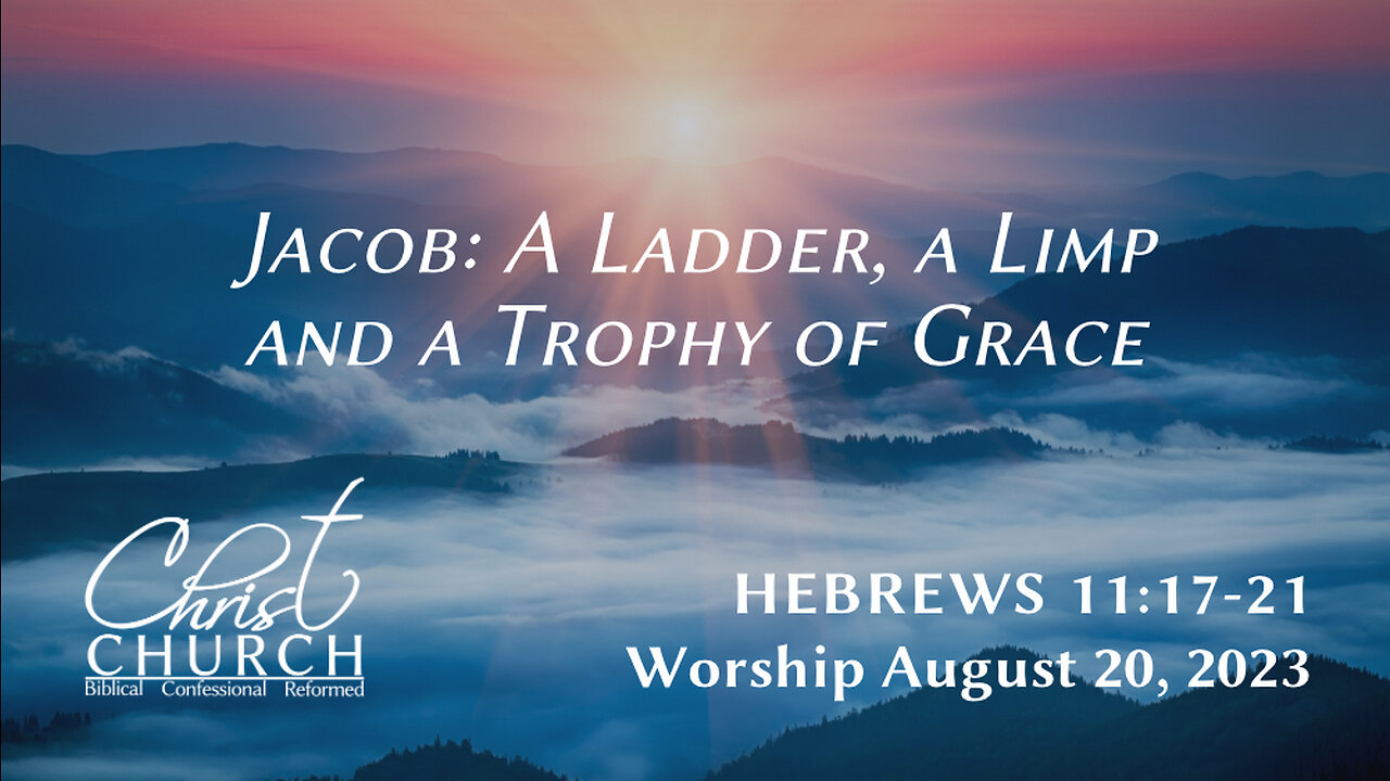 Jacob: A Ladder, a Limp and a Trophy of Grace