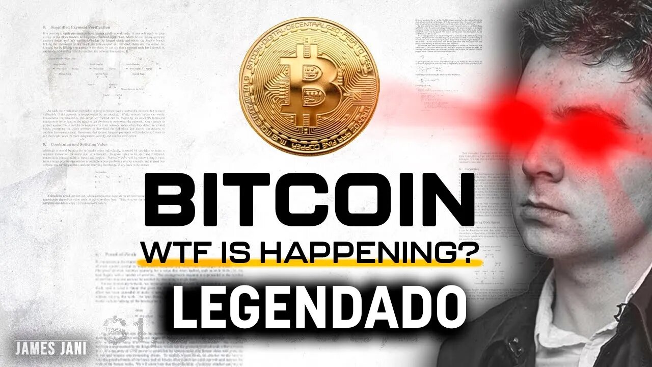 Bitcoin: o FUTURO ou o maior GOLPE do MUNDO? (LEGENDADO - Canal: James Jani)