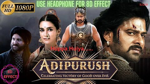 Adipurush in 8D effect-4