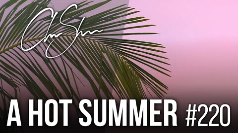 Club Shada #220 - A hot summer