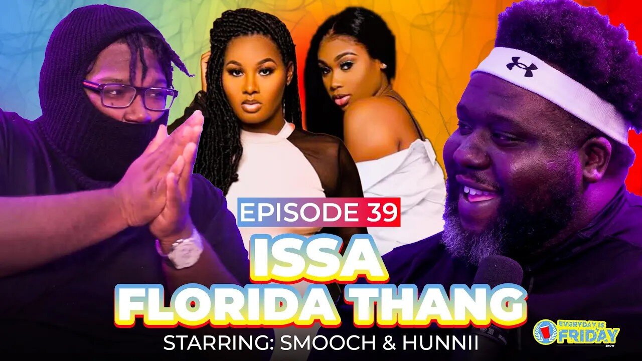 Smooch & Hunnii Talk Dating In Florida, Relationship Regrets, Broke Men Acting Rich, & Bedroom Lies