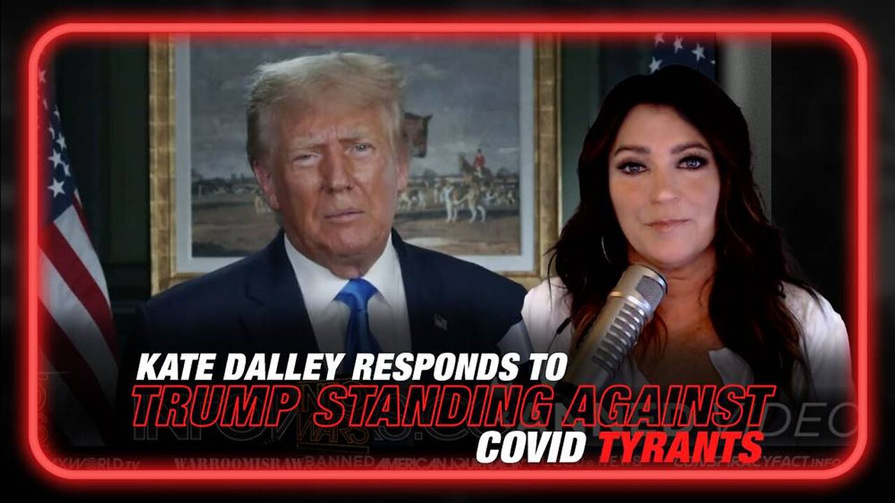 Election COVID: Kate Dalley Responds to Trump Taking a Stand Against 'COVID Tyrants'