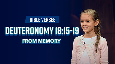 Bible Verses: Deuteronomy 18:15-19 From Memory