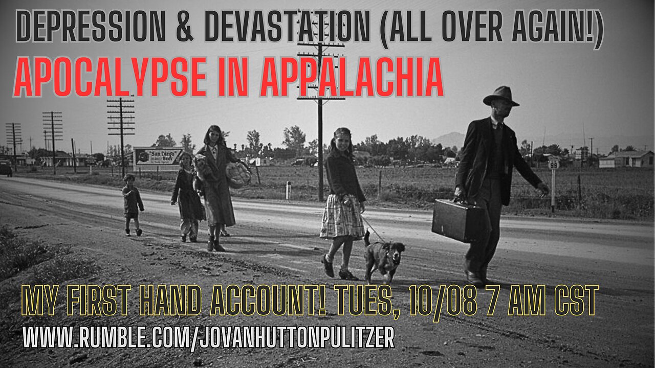 APOCALYPSE IN APPALACHIA - Depression & Devastation (All Over AGAIN) My First Hand Experience!