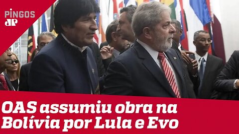 Por Lula, OAS assumiu obra deficitária na Bolívia